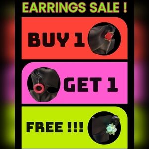 BUY 1 PAIR GET A PAIR FREE EARRINGS SALE!!